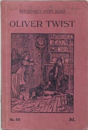 Imagen del vendedor de Oliver Twist Whitcombe's Story Books. (For Children aged 10 to 12 years). No. 518. a la venta por City Basement Books