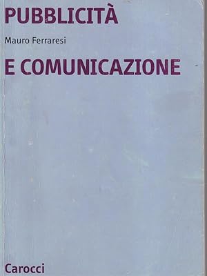 Seller image for Pubblicita' e comunicazione for sale by Librodifaccia