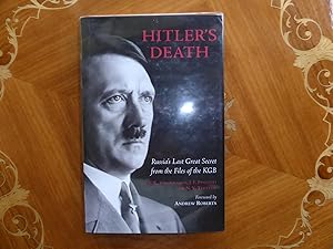 Seller image for Hitler's Death: Russia's Last Great Secret from the files of the KGB: FINE SIGNED FIRST EDITION for sale by Welcombe Books