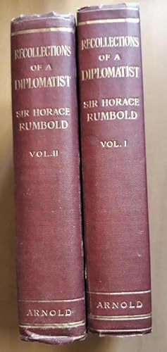 Recollections of a Diplomatist, Volume I and Volume II (Volume 1 and Volume 2)