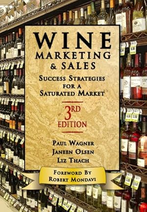 Seller image for Wine Marketing & Sales : Success Strategies for a Saturated Market for sale by GreatBookPrices