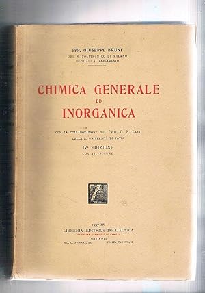 Immagine del venditore per Chimica generale ed inorganica. Con la collaborazione di G. R. Levi dell'univ. di Pavia. venduto da Libreria Gull