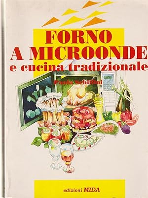 Imagen del vendedor de Forno a microonde e cucina tradizionale a la venta por Librodifaccia