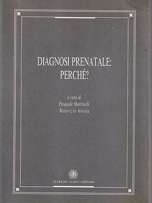 Bild des Verkufers fr Diagnosi prenatale: perche'? zum Verkauf von Librodifaccia