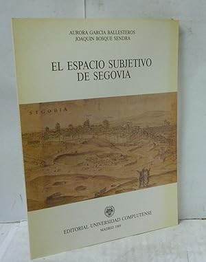 Imagen del vendedor de EL ESPACIO SUBJETIVO DE SEGOVIA a la venta por LIBRERIA  SANZ