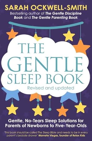 Immagine del venditore per Gentle Sleep Book : Gentle, No-tears, Sleep Solutions for Parents of Newborns to Five-year-olds venduto da GreatBookPrices