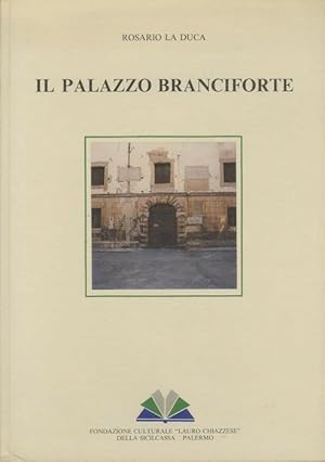 Immagine del venditore per Il Palazzo Branciforte.: Presentazione di Giovanni Ferraro. Introduzione di Francesco Pillitteri. venduto da Studio Bibliografico Adige