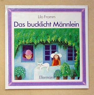 Seller image for Das bucklicht Mnnlein. Ein Kinderlied aus Des Knaben Wunderhorn mit Bildern von Lilo Fromm. for sale by antiquariat peter petrej - Bibliopolium AG