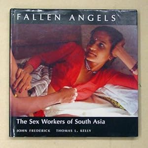 Seller image for Fallen Angels. The Sex Workers of South Asia. for sale by antiquariat peter petrej - Bibliopolium AG