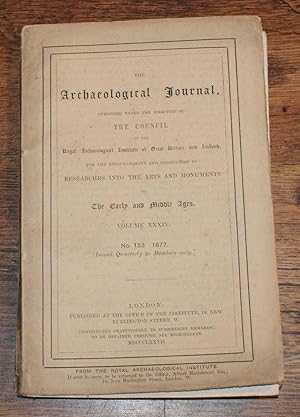 Seller image for The Archaeological Journal, Volume XXXIV, No. 133, March 1877, For Researches into the Early and Middle Ages for sale by Bailgate Books Ltd