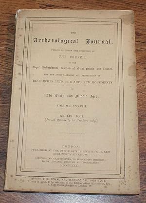 Seller image for The Archaeological Journal, Volume XXXVIII, No. 149, March 1881. For Researches into the Early and Middle Ages for sale by Bailgate Books Ltd