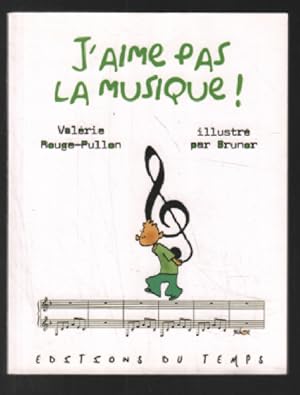 Seller image for J'aime pas la musique for sale by librairie philippe arnaiz