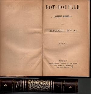 POT-BOUILLE (MISERIA HUMANA). TOMO I Y TOMO II.
