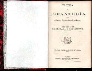 Imagen del vendedor de TACTICA DE INFANTERIA. INSTRUCCIN DE BRIGADA O REGIMIENTO, PUBLICADA POR EL DEPOSITO DE LA GUERRA. a la venta por Books Never Die