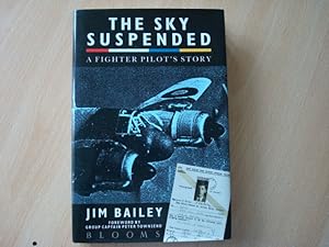 Imagen del vendedor de The Sky Suspended: A Fighter Pilot's Story a la venta por The Book Tree