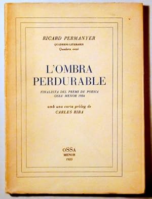 Imagen del vendedor de L'OMBRA PERDURABLE - Barcelona 1955 - 1 edicin - Paper de fil a la venta por Llibres del Mirall