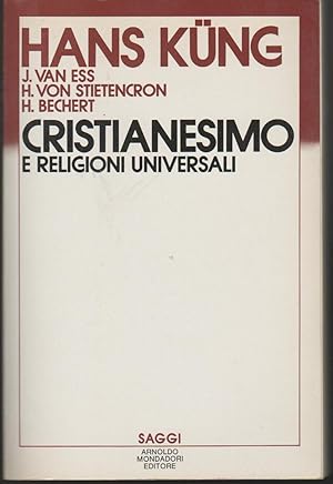 Seller image for Cristianesimo e religioni universali Introduzione al dialogo con islamismo, induismo e buddhismo for sale by Libreria Tara