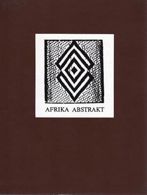 Afrika abstrakt. Skulpturen und Objekte. Text von Klaus Volprecht.