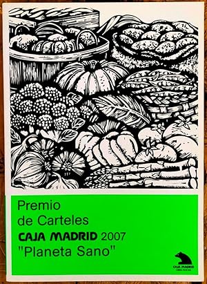 Premio Nacional de Carteles Caja Madrid, 2007. "Planeta sano"