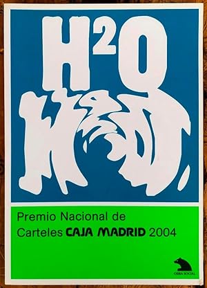 Premio Nacional de Carteles Caja Madrid, 2004. H2O