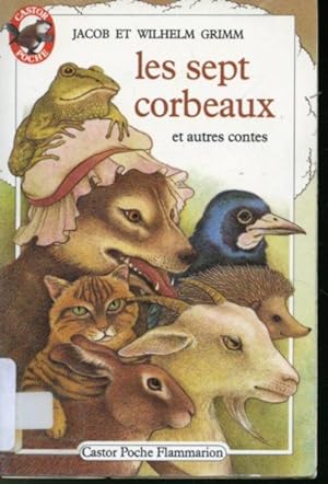 Image du vendeur pour Les Sept Corbeaux et autres contes mis en vente par Librairie Le Nord