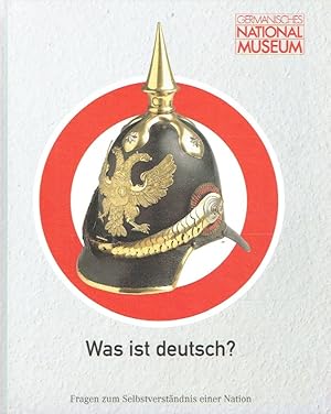 Seller image for Was ist deutsch?: Fragen zum Selbstverstndnis einer grbelnden Nation. for sale by Antiquariat Bernhardt