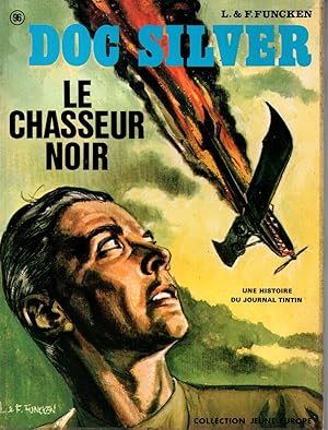 Imagen del vendedor de Doc silver,le chasseur noir-une histoire du journal de Tintin a la venta por JP Livres