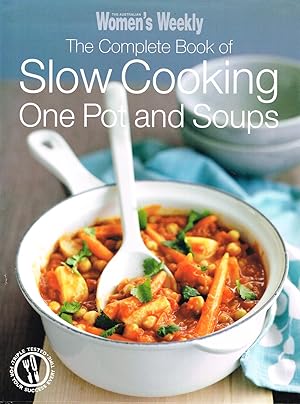 Women Weekly : The Complete Book Of Slow Cooking :