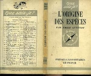 Bild des Verkufers fr Que sais-je? N 141 L'origine des espces zum Verkauf von Le-Livre