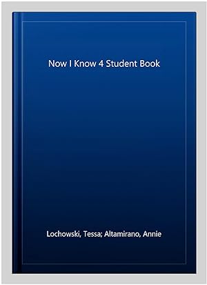 Image du vendeur pour Now I Know 4 Student Book mis en vente par GreatBookPrices