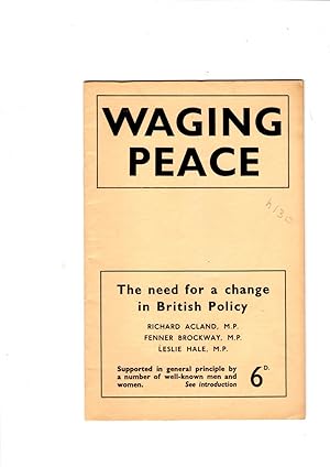Immagine del venditore per Waging peace: The need for a change in British policy venduto da Gwyn Tudur Davies