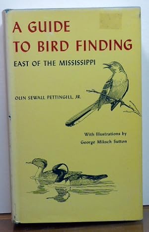 Seller image for A GUIDE TO BIRD FINDING EAST OF THE MISSISSIPPI [SIGNED] for sale by RON RAMSWICK BOOKS, IOBA