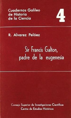 Imagen del vendedor de SIR FRANCIS GALTON PADRE DE LA EUGENESIA a la venta por ALZOFORA LIBROS