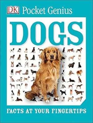 Seller image for Pocket Genius: Dogs: Facts at Your Fingertips by DK [Paperback ] for sale by booksXpress