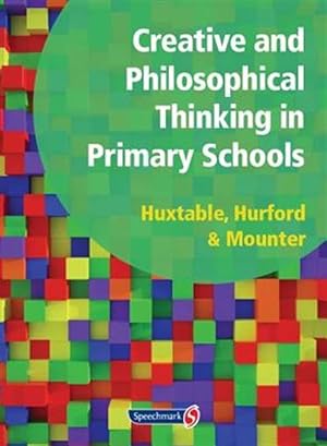 Seller image for Creative and Philosophical Thinking in Primary School : Developing Creative and Philosophical Thinking in the Everyday Classroom for sale by GreatBookPrices