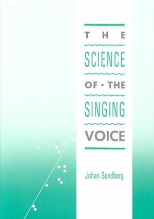 Immagine del venditore per Science of the Singing Voice venduto da GreatBookPrices