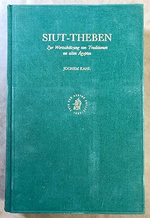 Image du vendeur pour Siut - Theben: Zur Wertschtzung von Traditionen Im alten gypten mis en vente par Meretseger Books