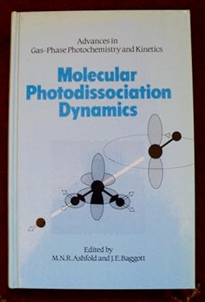 Bild des Verkufers fr Molecular Photodissociation Dynamics zum Verkauf von Cadeby Books