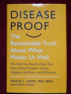 Bild des Verkufers fr Disease-Proof: The Remarkable Truth About What Makes Us Well zum Verkauf von Cadeby Books