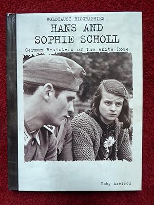 Bild des Verkufers fr Hans and Sophie Scholl: German Resisters of the White Rose (Holocaust Biographies) zum Verkauf von Cadeby Books