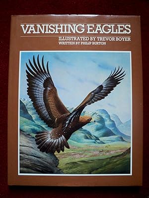 Imagen del vendedor de Vanishing Eagles - Signed by the Artist a la venta por Cadeby Books