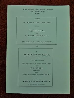 Bild des Verkufers fr On the Pathology and Treatment of the Cholera 1832 - with, A Statement of Facts, Published with a View to Correct the Innacuracy of Some Observations Made by Dr Ayre zum Verkauf von Cadeby Books