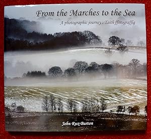 Seller image for From the Marches to the Sea: A Photographic Journey: Taith Ffotograffig for sale by Cadeby Books