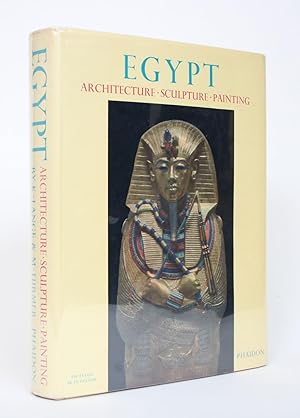 Egypt: Architecture, Sculpture, Painting In Three Thousand Years