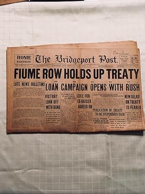 The Bridgeport Post: Bridgeport, Conn., Monday Evening, April 21, 1919: FIUME ROW HOLDS UP TREATY...