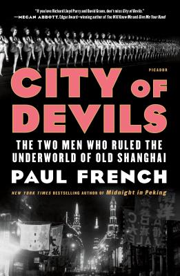 Seller image for City of Devils: The Two Men Who Ruled the Underworld of Old Shanghai (Paperback or Softback) for sale by BargainBookStores