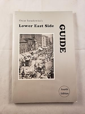 Imagen del vendedor de Oscar Israelowitz's Guide to the Lower East Side a la venta por WellRead Books A.B.A.A.