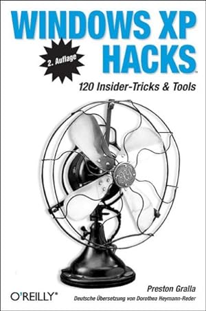 Imagen del vendedor de Windows XP Hacks: 120 Insider-Tricks und Tools. a la venta por Antiquariat Bookfarm