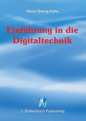 Bild des Verkufers fr Einfhrung in die Digitaltechnik. zum Verkauf von Antiquariat Bookfarm