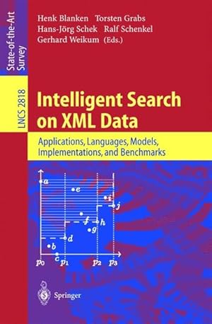 Seller image for Intelligent Search on XML Data. Applications, Languages, Models, Implementations, and Benchmarks. for sale by Antiquariat Bookfarm